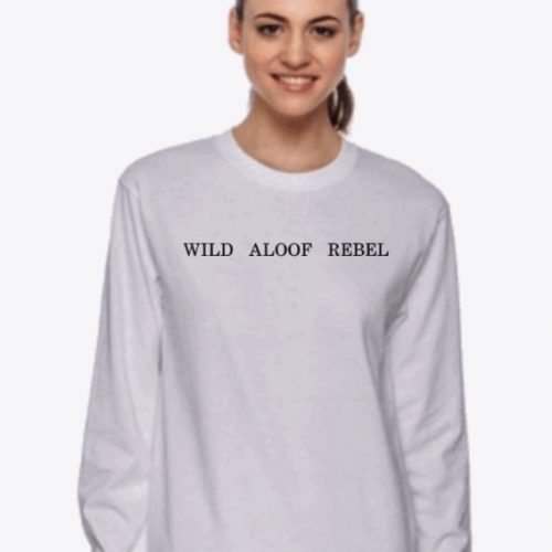 Wild Aloof Rebel Long Sleeve Shirt