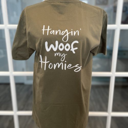 Hangin' Woof My Homies shirt